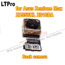 LTPro Высокое качество Оригинальная Рабочая задняя большая основная задняя камера гибкий кабель для Asus Zenfone Max ZC550KL Z010DA Запчасти для телефонов