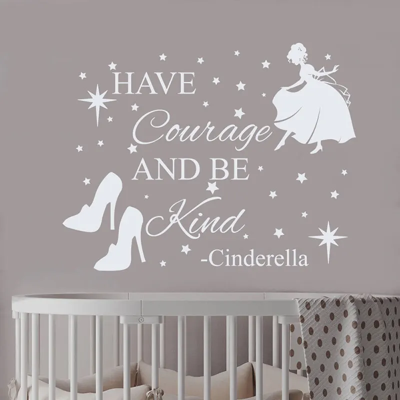 Have Courage And Be Kind Cinderella Quote Have Courage And Be Kind Cinderella Quote Decals Vinyl Home Decor Girls  Room Nursery Princes Wall Sticker Shoes And Star Bo59|Wall Stickers| -  Aliexpress