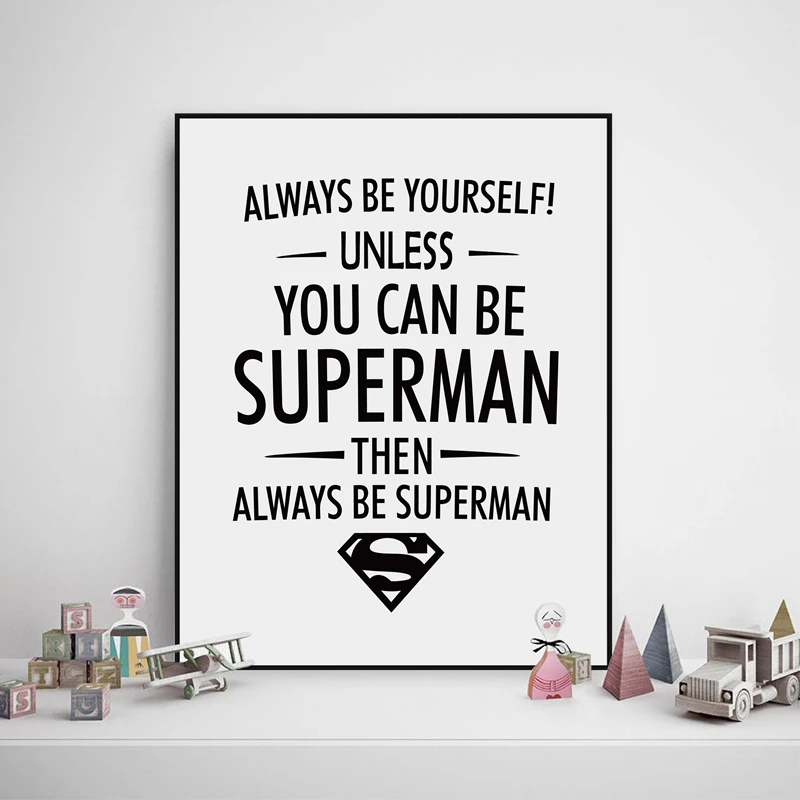 Toujours Be You Citation Artistique Imprime Citation Superman Toile De Peinture Artistique Decoration Murale Moderne Pour Chambre A Coucher Pour Enfants Garcons Aliexpress Toujours Be You Citation Artistique Imprime Citation Superman Toile De Peinture Artistique Decoration Murale Moderne Pour Chambre A Coucher Pour Enfants Garcons Aliexpress