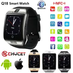 Bluetooth Smart часы Q18 Smartwatch Поддержка NFC sim-карты GSM камеры для IOS и Android Smart часы телефон PK GT08 DZ09