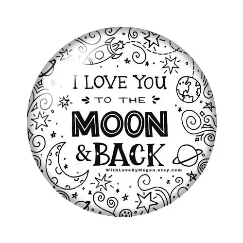 Новинка "I love you to the moon and back" 10 шт. 12 мм/18 мм/20 мм/25 мм круглые фото стеклянные кабошон демонстрационная плоская задняя часть для изготовления - Цвет: ZB1041-C