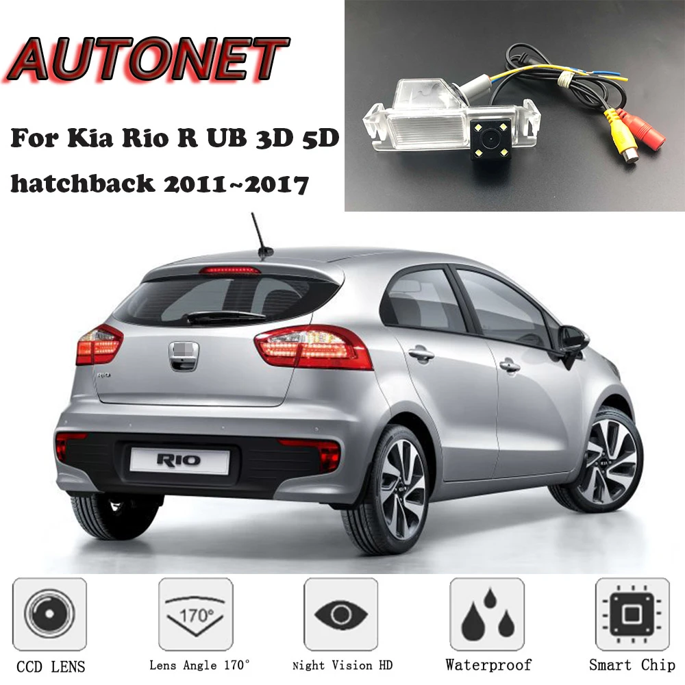 Autonet Backup Rear View Camera For Kia Rio R Ub 3d 5d Hatchback 12 13 14 15 16 17 Night Vision License Plate Camera Vehicle Camera Aliexpress
