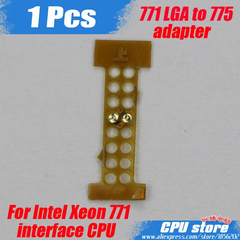 1 шт. 771 LGA в 775 адаптер для Intel ЦП Xeon E5430/E5420 X5460/E5450/E5462/E5440/L5420/L5430/X5470/X5472/X5482/X5260 адаптер