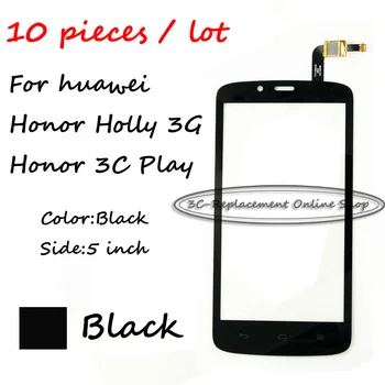 

10PCS Touch Screen Digitizer For huawei Honor Holly 3G /Honor 3C Play / Hol-U19 Hol-T00 HOL-U10 digitizer touch screen display