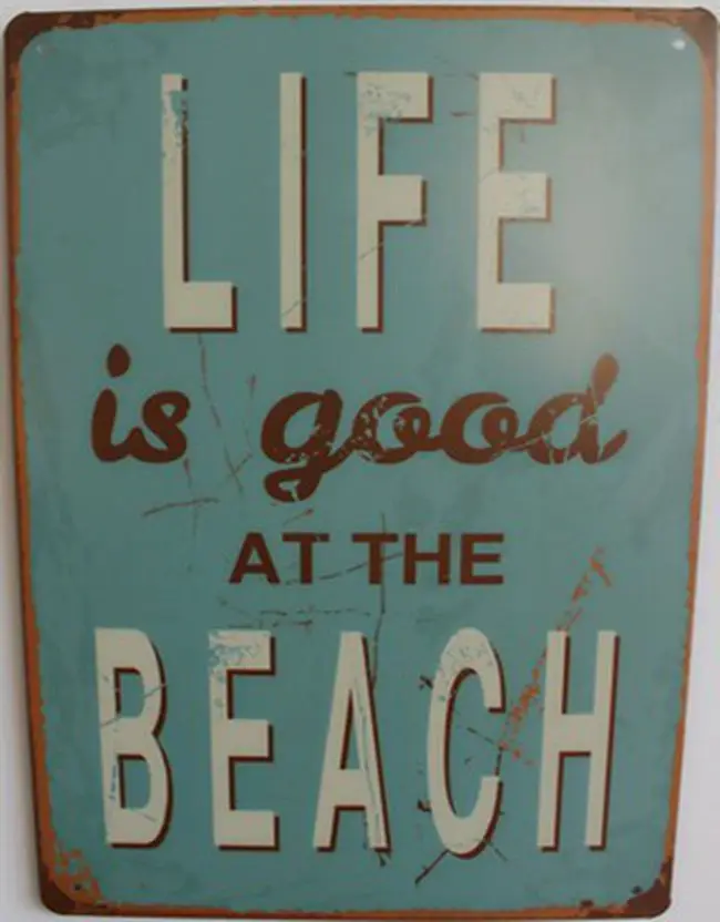 Free shipping Vintage Printed Wall Sign "Life Is Good at the Beach" Tin