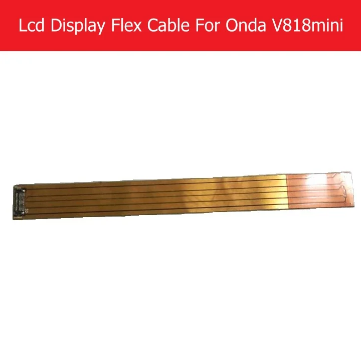 100% оригинальная ЖК-панель гибкий кабель для Onda V818 Мини ЖК-дисплей PCB подключение