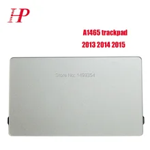 Genunie 2013 2014 2015 Year A1465 Touchpad For Apple Macbook Air 11” A1465 Trackpad Mouse MD711 MD712 MJVM2