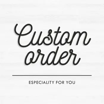 

DIY Design Custom order Personalized order Your custom idea Custom design