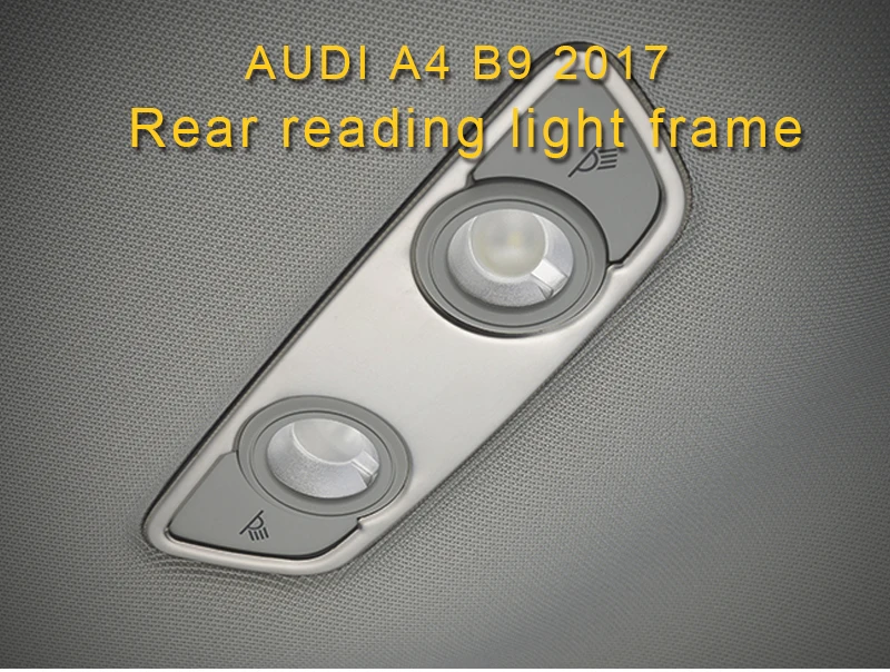Для Audi A4 A5 S4 S5 B9 Автомобильный задний светильник для чтения, панель, накладка, рамка, наклейка, аксессуары для интерьера