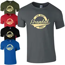The Best Grandad Ever! T-Shirt - Funny Fathers Day Present Dads Gift Mens Top Fashion Design Free Shipping free shipping my dads