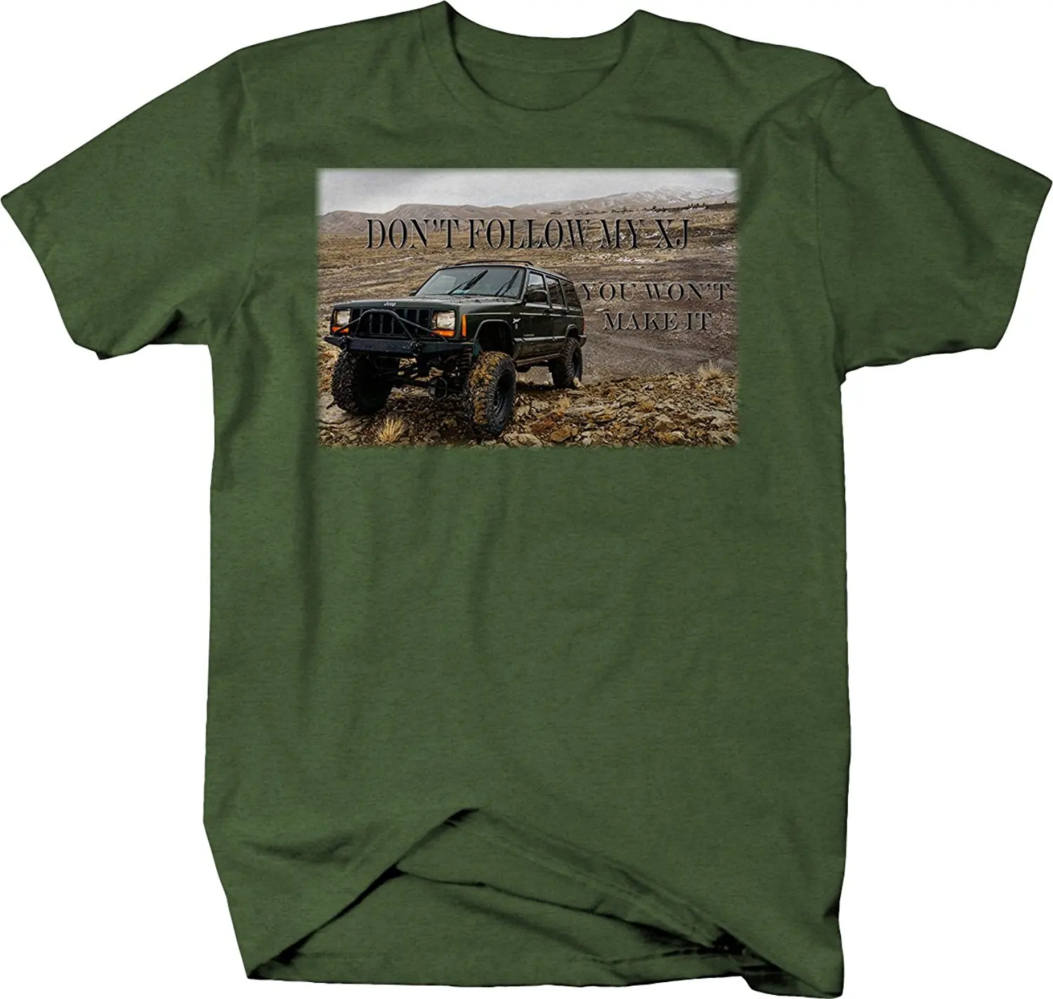 

2019 New Summer Slim Tee Shirt Don't Follow My XJ Cherokee You Won't Make it Offroad Jeep Tshirt Fashion T-shirt