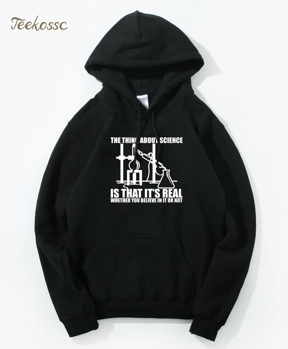 

Science Real Believe or Not Hoodie Hoodies Sweatshirt Men 2018 New Winter Autumn Hooded Chemistry Experiment Fleece Male Hoody