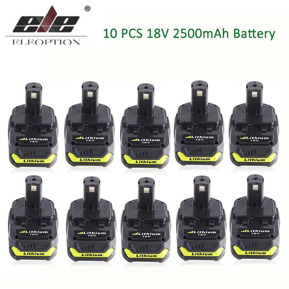 

ELEOPTION 10PCS 18V 2500mAh Li-Ion Rechargeable Battery For Ryobi RB18L25 One Plus for power tools replace P103 P104 P105 P108