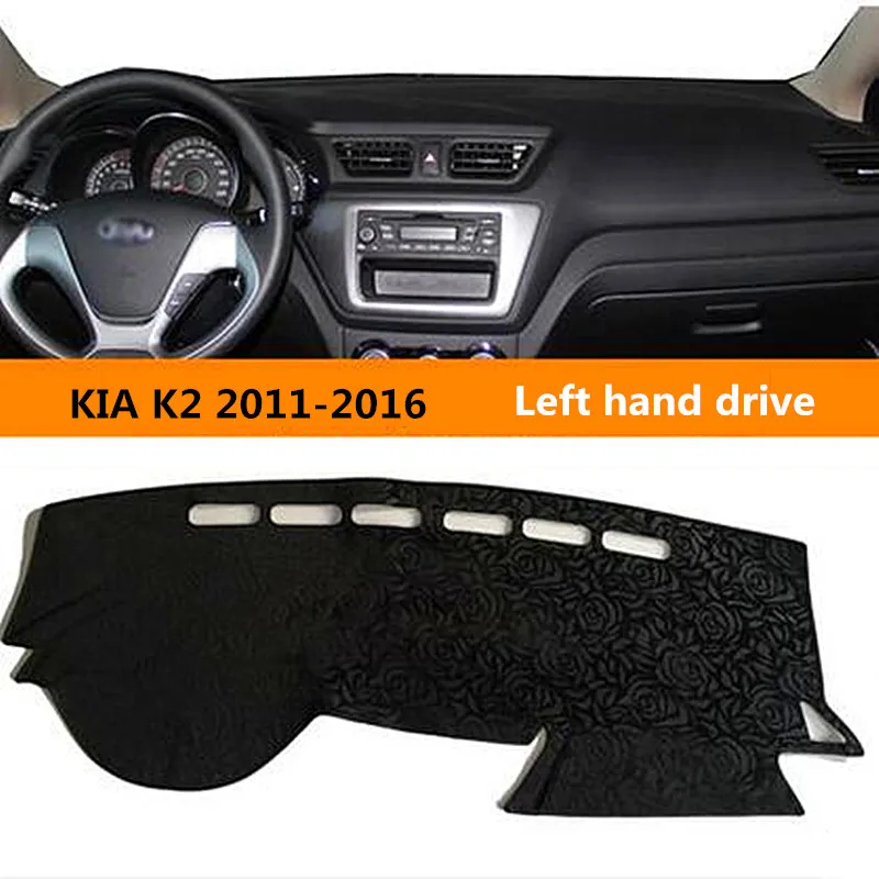 Left hand drive Car dashboard covers Mat for KIA car Avoid light pad