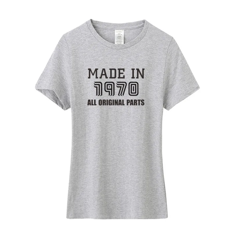 Summer Made in 1970 All Original Parts T Shirt Women O neck Cotton