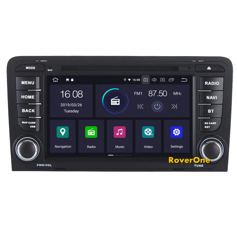 Perfect RoverOne For Audi A3 S3 RS3 2003 -2013 Android 9.0 Autoradio Car Multimedia Player Radio Stereo GPS Navigation Head Unit DVD 5