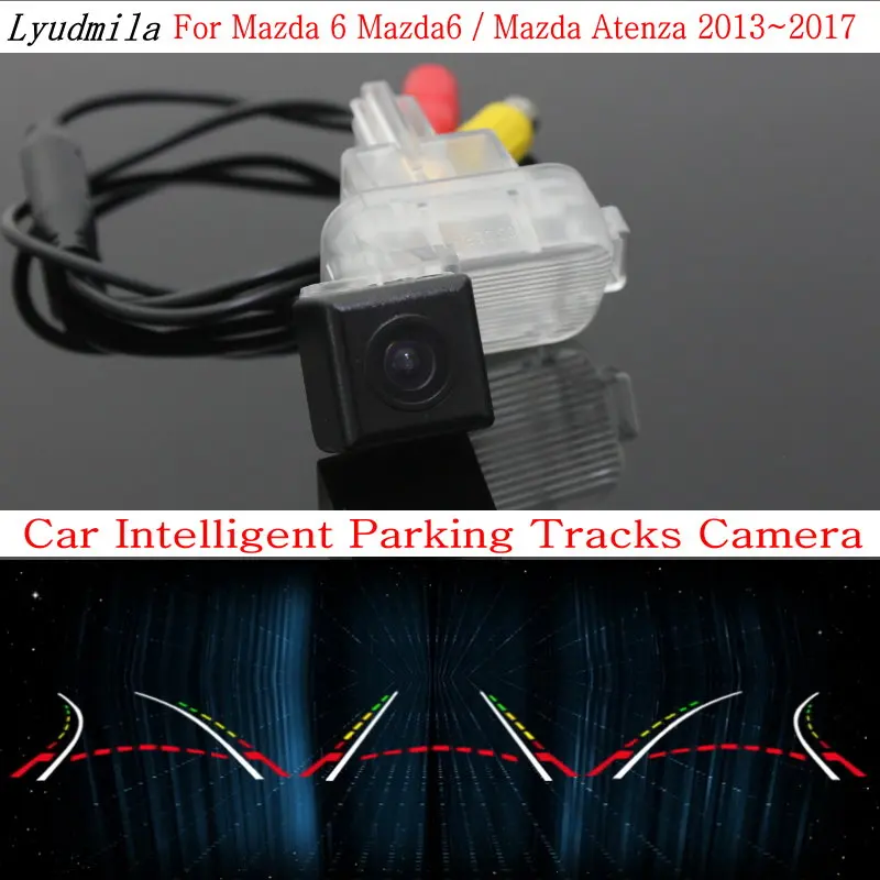 Lyudmila Car Intelligent Parking Tracks font b Camera b font FOR Mazda 6 Mazda6 Mazda Atenza