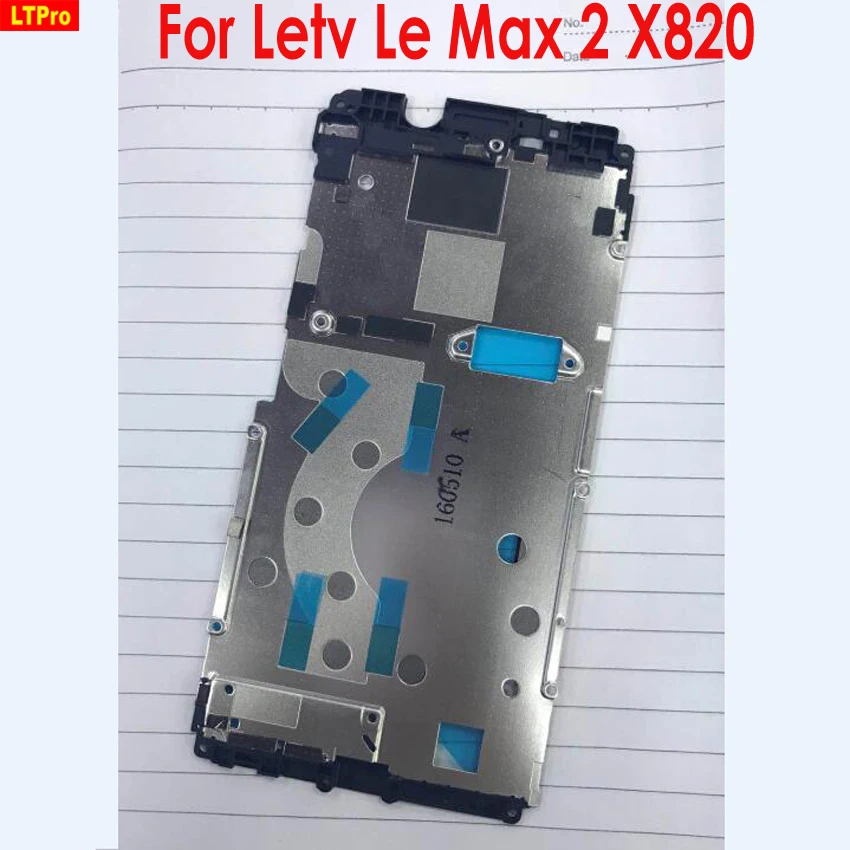 LTPro Высокое качество ЖК-держатель экран Поддержка корпуса передняя рамка/средняя рамка для Letv LeEco Le Max 2X820 части телефона
