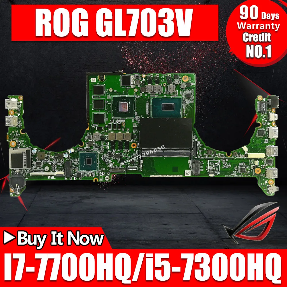  laptop Motherboard For ASUS GL703VM GL703VMK GL703VS GL703VSK GL703V Mainboard I7-7700HQ i5-7300HQ 