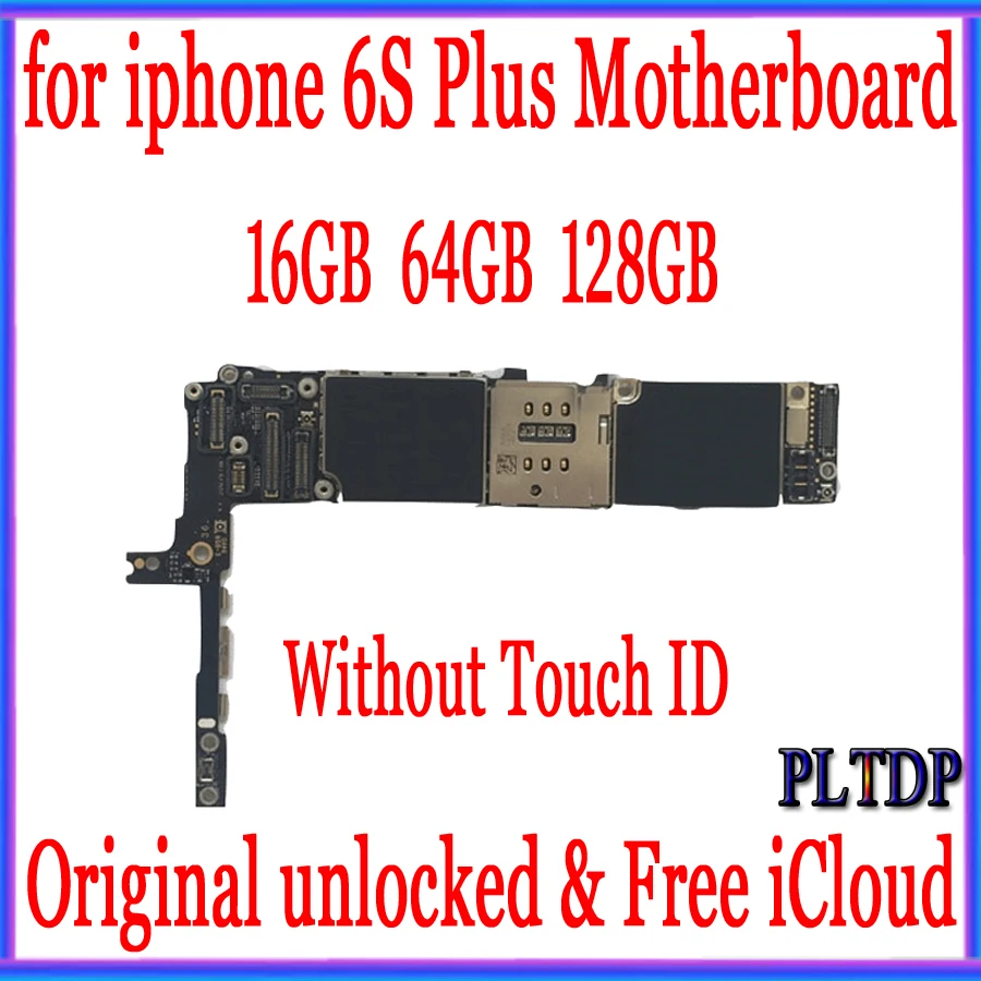 

16GB 64GB 128GB Original Motherboard For iPhone 6SP 6S Plus 100% Unlocked Mainboard Free iCloud IOS Logic Board Without Touch ID