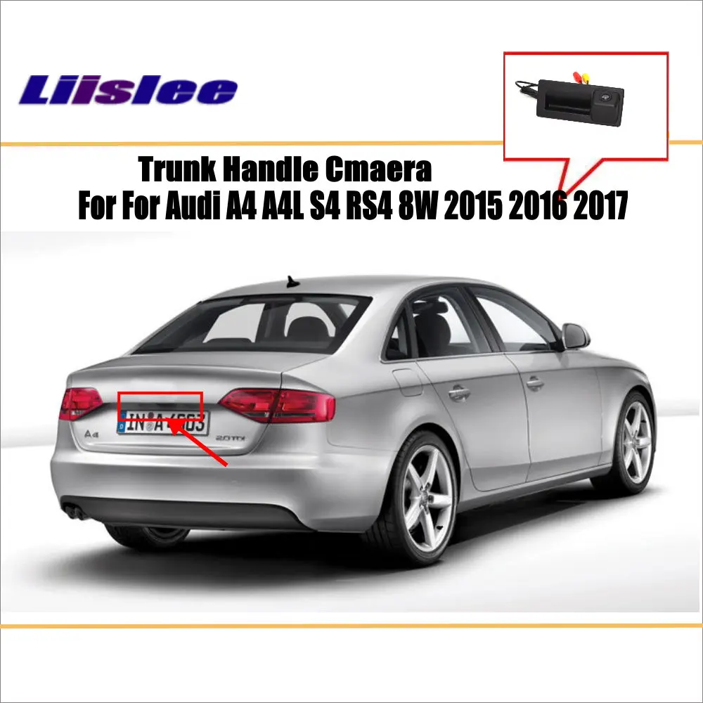 

Car Rearview Camera For Audi A4 A4L S4 RS4 8W 2015-2017 Trunk Handle Original Factory Style CAM