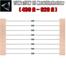 1LOT=100PCS Metal Film Axial Resistors 1% 1/8W 0.125W 1/8W=1/6W 430 470 510 560 620 resistance