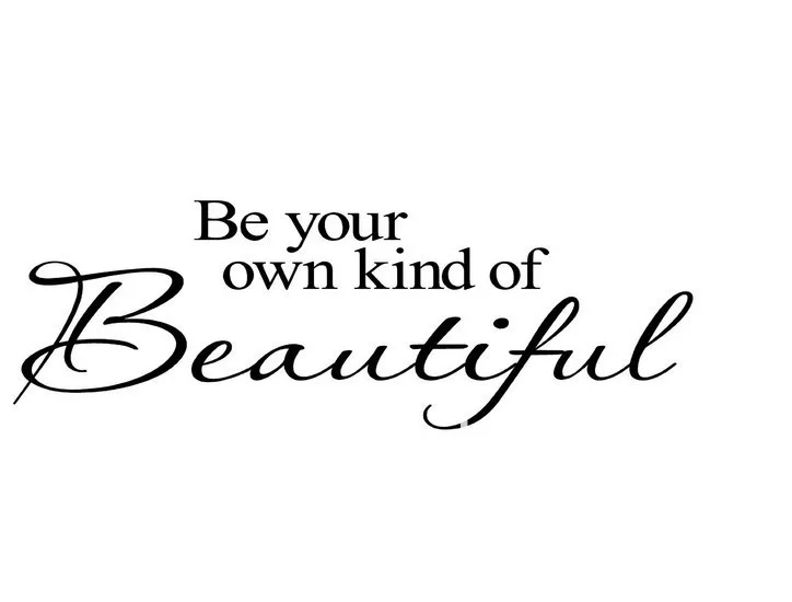 Be your own kind of beautiful. Be your own kind of beautiful картинки. Beautiful kind. Own kind перевод. Be your own kind of beautiful картинки.
