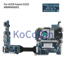 KoCoQin материнская плата для ноутбука ACER Aspire One D255 D255E материнская плата PAV70 LA-6421P