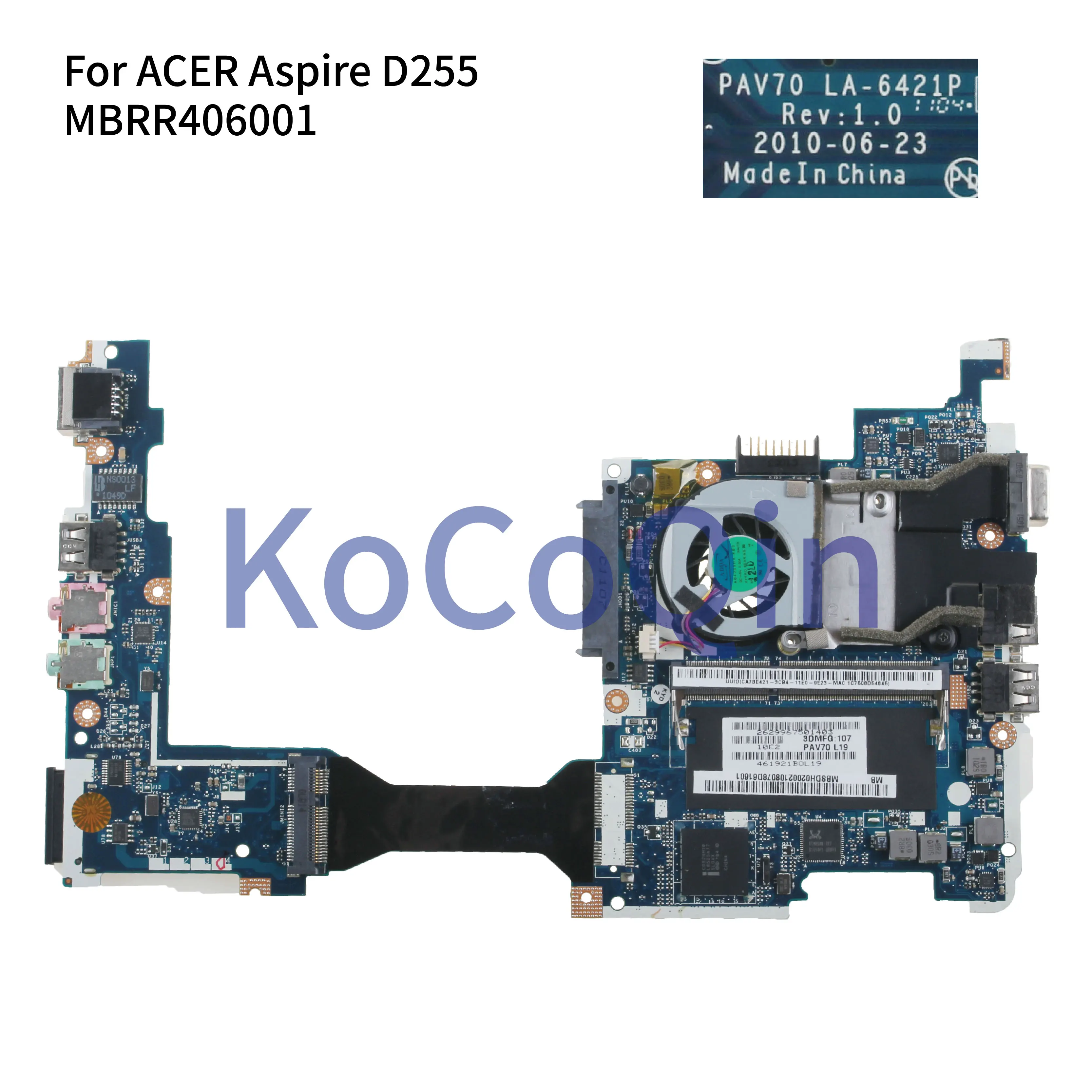 KoCoQin Laptop motherboard For ACER Aspire One D255 D255E Mainboard PAV70  LA-6421P