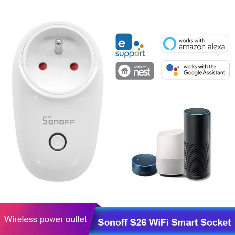

Sonoff S26 WiFi Smart Socket Wireless Plug Power Socket Home Automation Switch For Amazon Assistant US/UK/CN/AU/EU