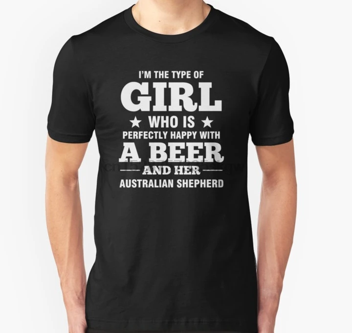 

Men tshirt Short sleeve Women T-Shirt Girl Happy With Beer And Her Australian Shepherd Dog Tshirt T Shirt