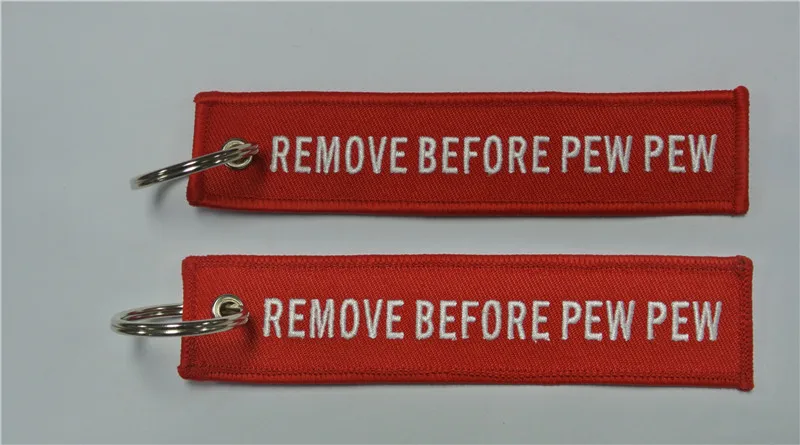 

Remove Before Pew Pew Tactical Airsoft Fabric Embrodiery Keychain
