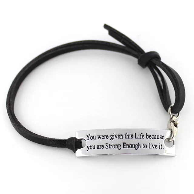 Letter Leather Bracelet You Were Given This Life Because Are Letter Leather Bracelet You Were Given This Life Because Are Strong Enough To Live