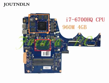 

JOUTNDLN FOR HP 15-AX 15-AX023DX 15-BC015TX Laptop Motherboard DDR4 856678-601 DAG35AMB8E0 W/ i7-6700HQ CPU 960M 4GB Tested work