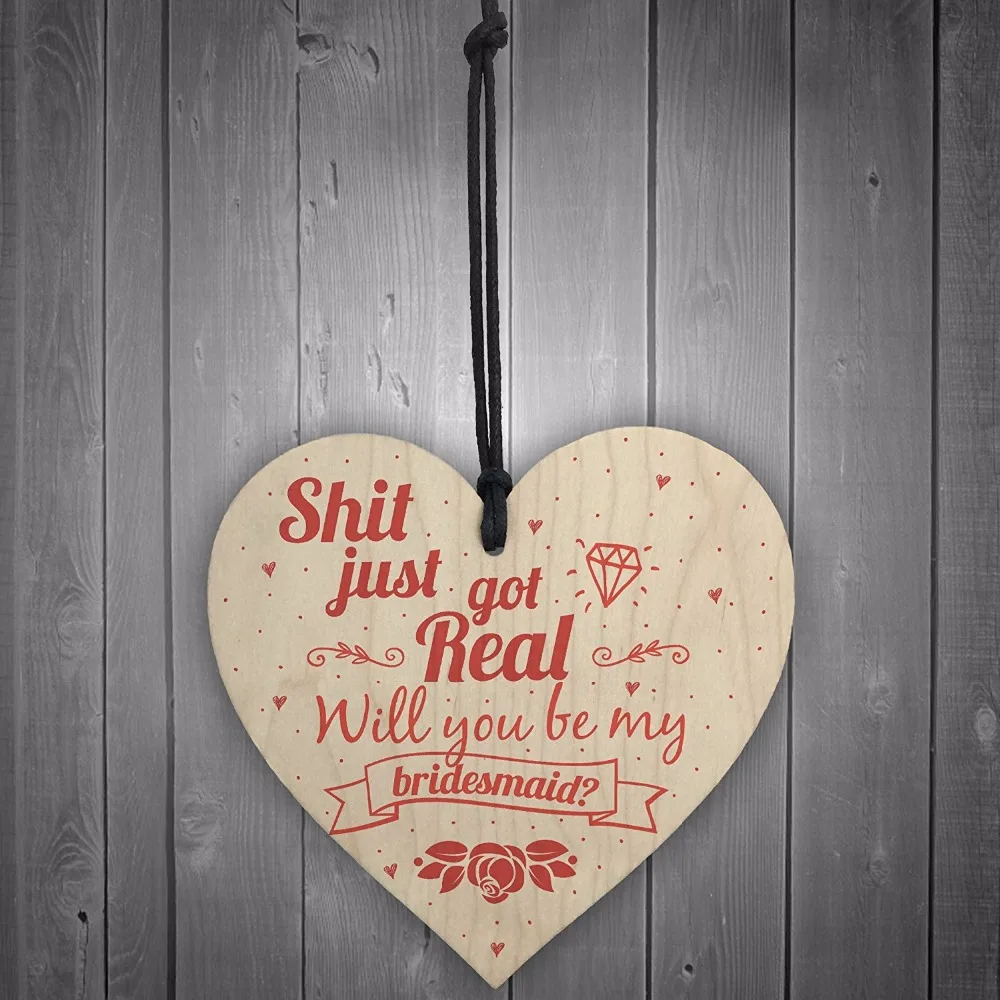 4-Meijiafei-Shit-Just-Got-Real-Bridesmaid-Wooden-Hanging-Heart-Wedding-Invites-Brides-GIFTS-Plaque-Keepsake