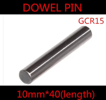 

6pcs/lot High Quality 10 x 40mm 10*40mm 10mm GGr15 Bearing Steel Round Dowel Pin Length 40mm