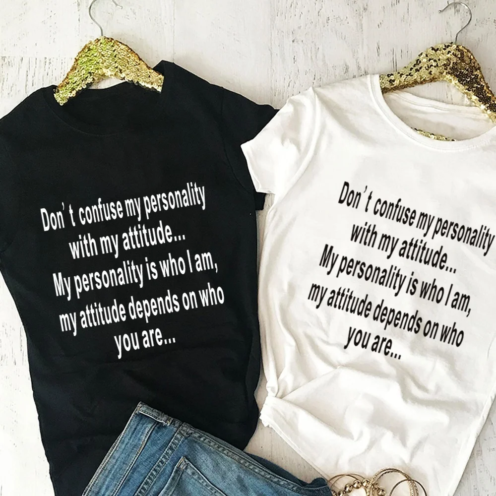 

Don't confuse My Personality with My Attitude slogan women fashion unisex hipster grunge aesthetic tees treet style t shirt tops