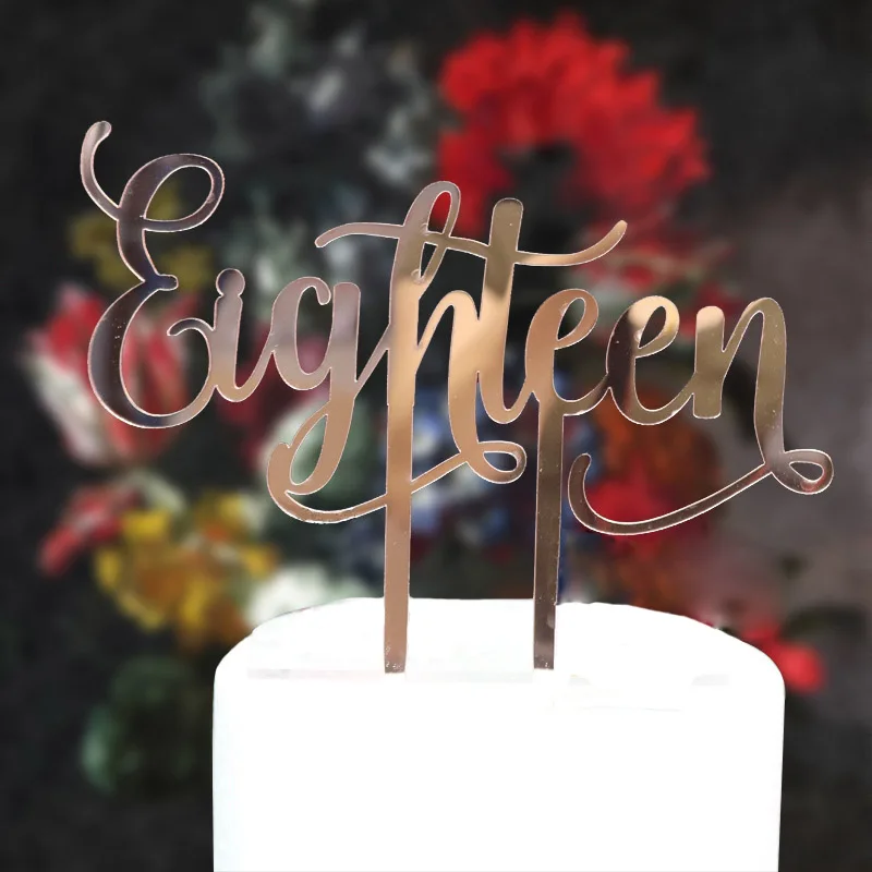 

2019 Rose Gold Eighteen Acrylic Cake Topper Happy Birthday Cupcake Topper For Adult Ceremony Birthday Party Cake Decorations