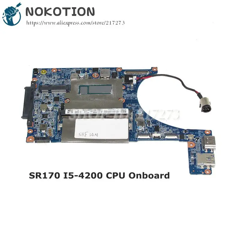 NOKOTION ноутбук материнская плата для Sony Vaio SVF14N основная плата DA0FI2MB6D0 A1973171A SR170 I5-4200 Процессор DDR3L