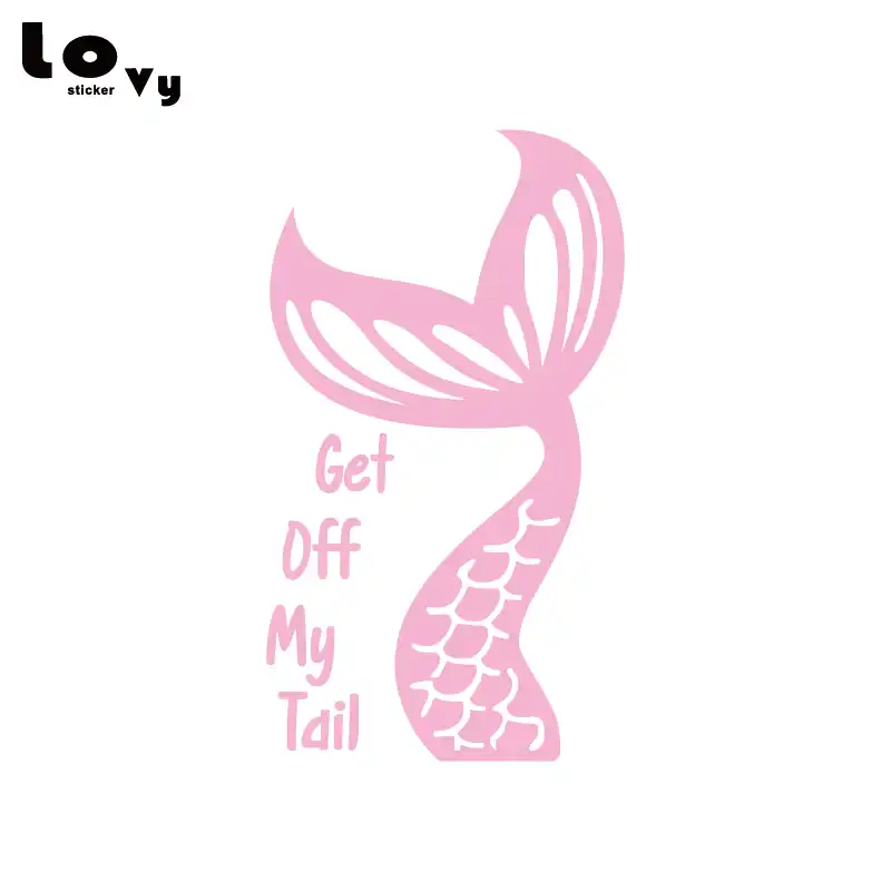Download Get Off My Tail Mermaid Vinyl Car Sticker Creative Mermaid ...