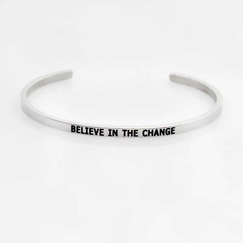 New Silver Stainless Steel Bangle Engraved Positive Inspirational Quote Hand Stamped Cuff Mantra Bracelets For Men Women - Окраска металла: BELIVE IN THE CHANGE