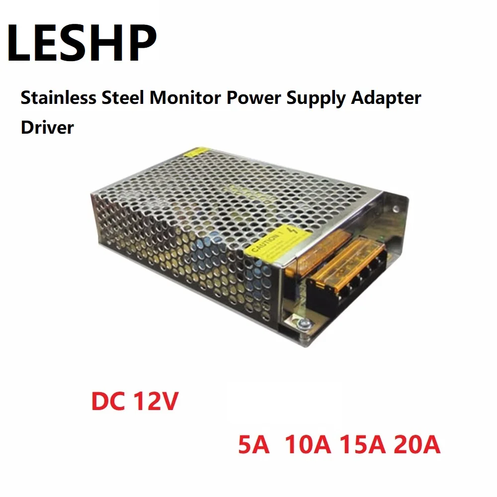 

DC 12V Monitor Power Supply Adapter Driver Stainless Steel 5A 10A 15A 20A IP Camera Transformer Power Supply adapter Promotions