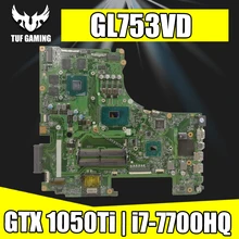 تبادل!!! ROG محمول اللوحة الأم ل ASUS GL753VD GL753VE GL753V GL753 اللوحة GTX 1050Ti 4G GPU/i7-7700HQ 2.8Ghz وحدة المعالجة المركزية(China)