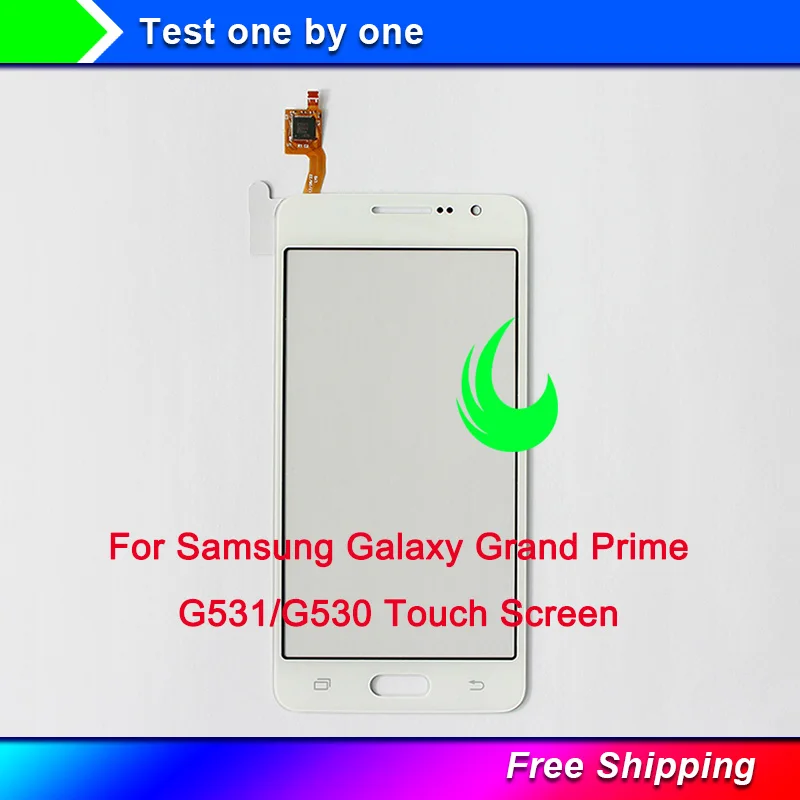 

Tested For Samsung Galaxy Grand Prime G531H G531 G531F SM-G531F G530H G530 G530F Touch Screen Digitizer Glass Lens Sensor Panel