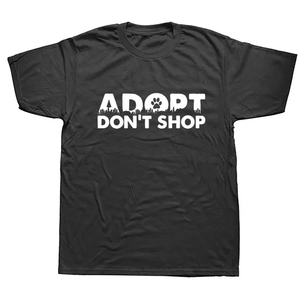 

Adopt Dont Shop T Shirt Pet Animal Rescue Love Dog Mom Graphic Tee