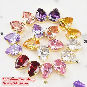 

High-quality Zircon 10*14mm Tear drop 5pcs/pack Super flash 5A zircon gold base sew on claw rhinestones,apparel accessories