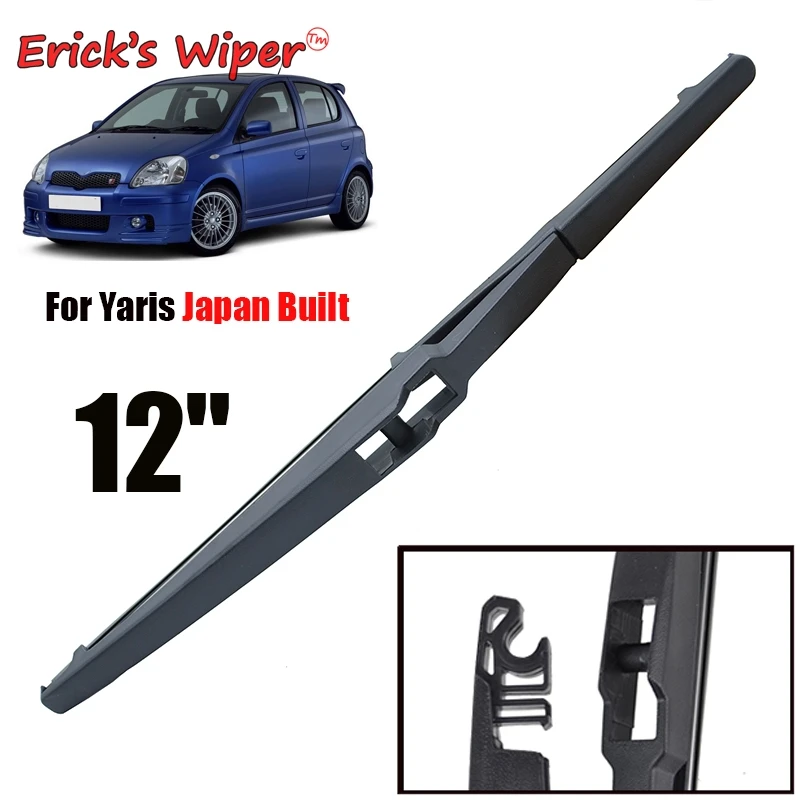 Erick's Wiper 12" Rear Wiper Blade For Toyota Yaris Japan Bulit 2001