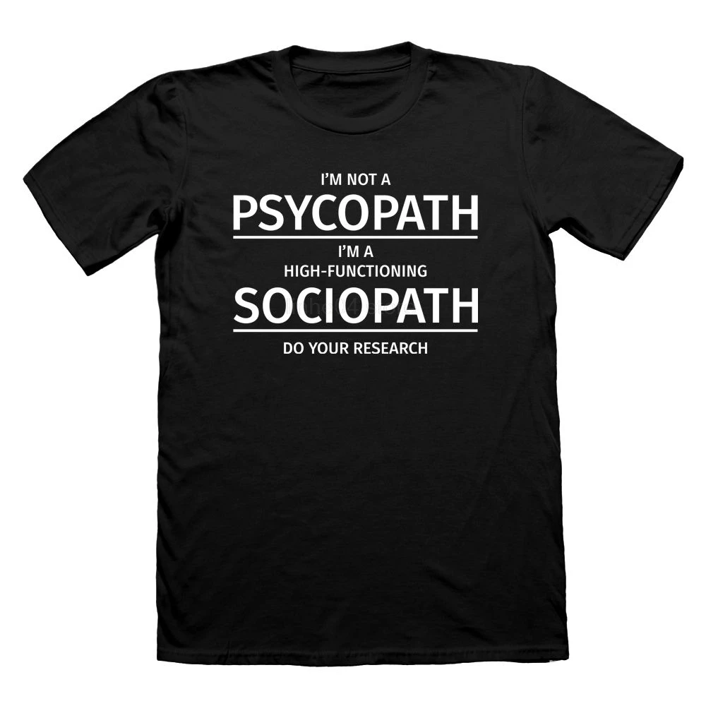 

Sherlock Holmes Sociopath FUNNY T SHIRT Psychopath Funny Humour I AM SHERLOCKED New Tops 2019 Print Letters Men T-Shirt