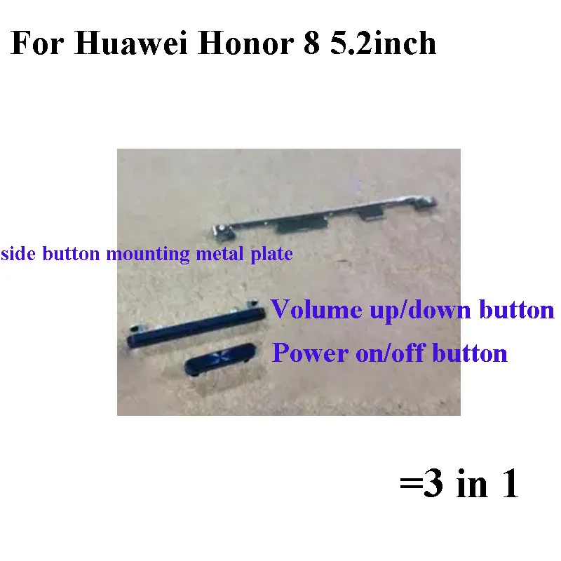 

3 in 1 Side Button For Huawei Honor 8 honor8 Power On Off Button + Volume Button Side Buttons Set For Honor 8 Metal plate Clip