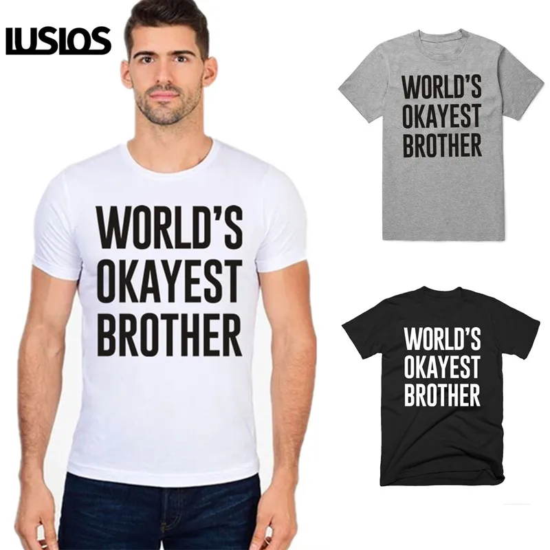 

LUS LOS Brother Shirt World's Okayest Men's T Shirt Great Brother Gift Husband Tee Tops Fathers Day Present Cool Funny Short Sl